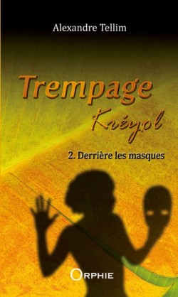 trempage kréyol tome 2 - Editions Orphie