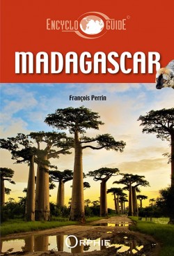 Encycloguide de Madagascar - Editions Orphie