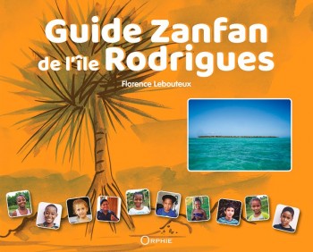 Guide Zanfan de l'île Rodrigues