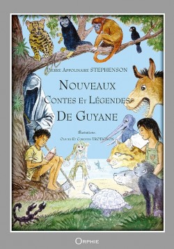 Nouveaux contes et légendes de Guyane