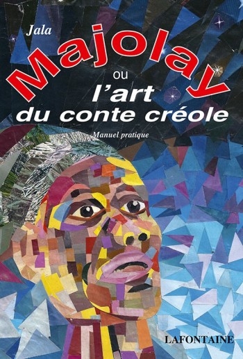 Majolay ou l’art du conte créole