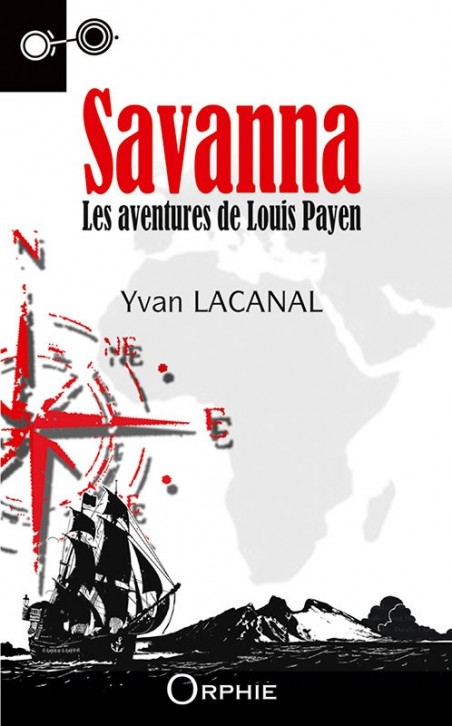 Savanna Les aventures de Louis Payen