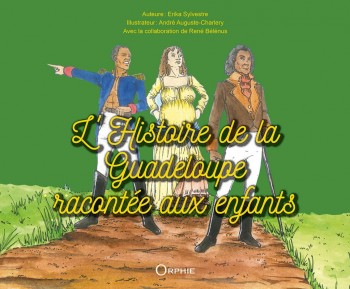 L’Histoire de la Guadeloupe racontée aux enfants