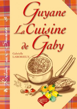 Guyane la cuisine de Gaby