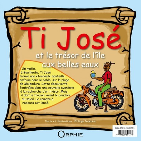 Ti José et le trésor de l’île aux belles eaux Français - Créole l Editions Orphie