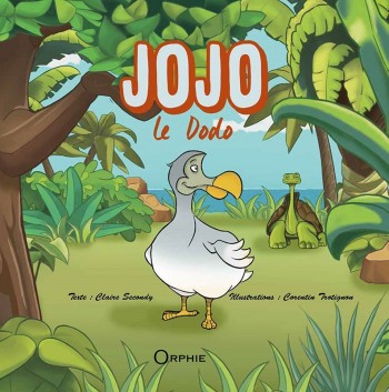 Jojo le Dodo l Editions Orphie