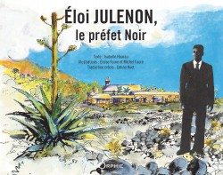 Couverture Eloi Julenon le préfet noir - Editions Orphie