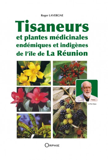 Tisaneurs et plantes médicinales indigènes - Editions Orphie