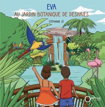 Eva au jardin botanique de Deshaies - Editions Orphie