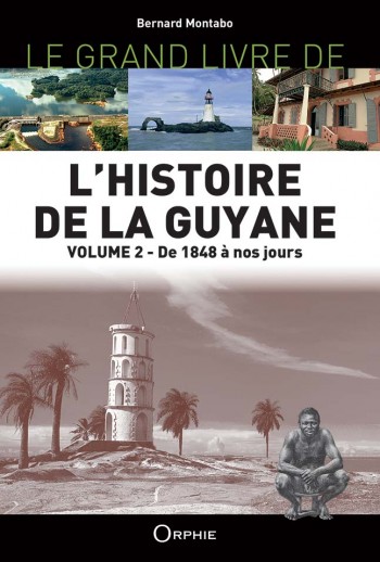 L'histoire de la Guyane - Editions Orphie