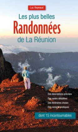 Les plus belles randonnées de La Réunion I Éditions Orphie.