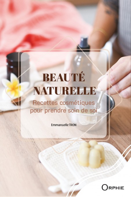 Beauté naturelle I Éditions Orphie