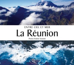 Entre ciel et mer, La Réunion