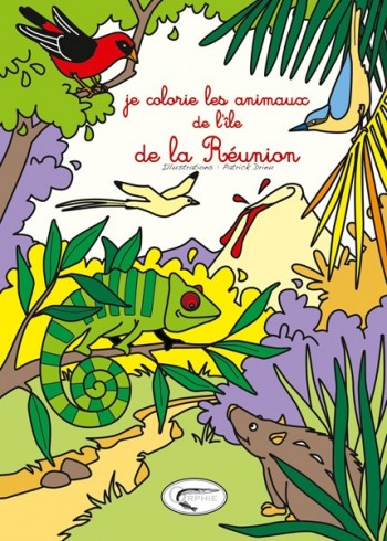 je colorie les animaux de La Réunion - Editions Orphie