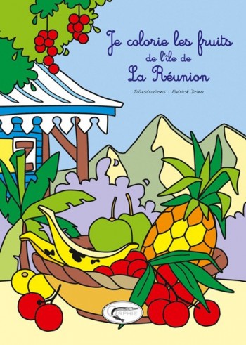 je colorie les fruits de La Réunion - Editions Orphie