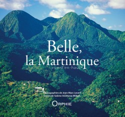 Belle, la Martinique vue...