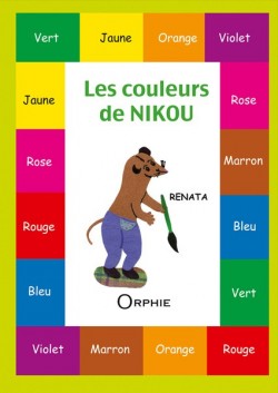 Les couleurs de Nikou - Editions Orphie