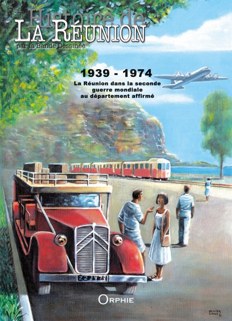 Histoire de La Réunion par la Bande Dessinée Vol.3 - 1939-1974