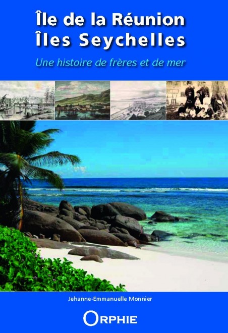 Île de la Réunion, îles Seychelles, Une histoire de frères et de mer