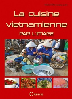 La cuisine vietnamienne par...