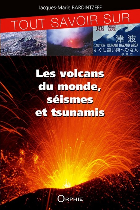Volcans du monde, séismes et tsunamis