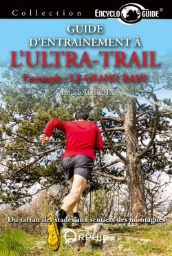 Guide d'entraînement à l'ultra trail