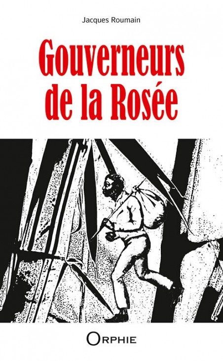 Gouverneurs de la Rosée - Editions Orphie