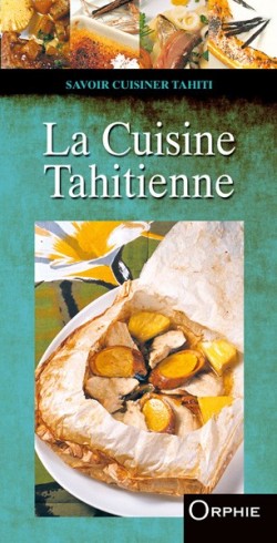 La cuisine Tahitienne