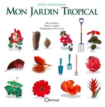 Mon jardin tropical - Editions Orphie