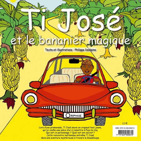 Ti José et le bananier magique - Editions Orphie