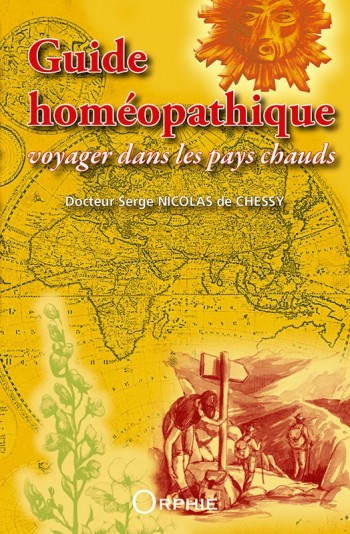 Guide homéopathique pour voyager dans les pays chauds - Editions Orphie