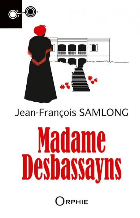 Mme Desbassayns l Editions Orphie