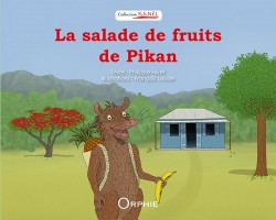 La salade de fruits de Pikan l Editions Orphie