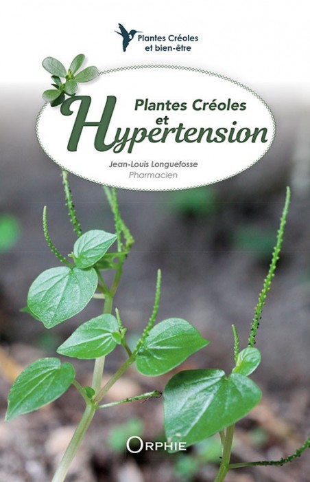 Plantes créoles hypertension - Editions Orphie
